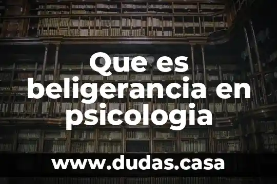 Que es beligerancia en psicologia