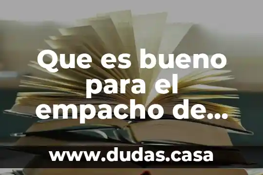 Que es bueno para el empacho de un becerro
