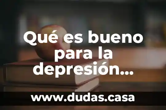 Qué es bueno para la depresión natural