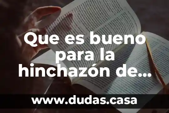 Que es bueno para la hinchazón de muela