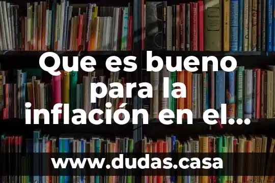 Que es bueno para la inflación en el vientre