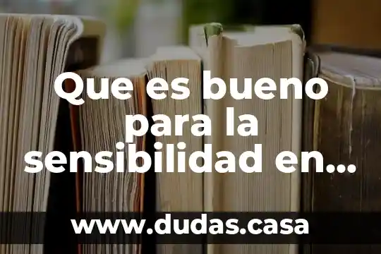 Que es bueno para la sensibilidad en los dientes