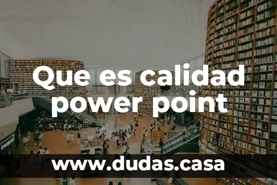 Que es calidad power point