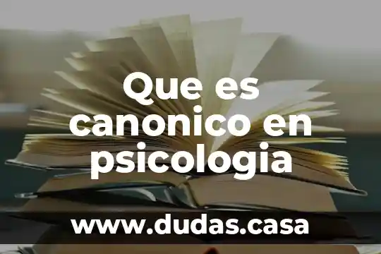 Que es canonico en psicologia