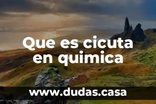 Que es cicuta en quimica
