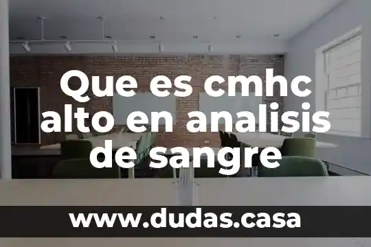 Que es cmhc alto en analisis de sangre