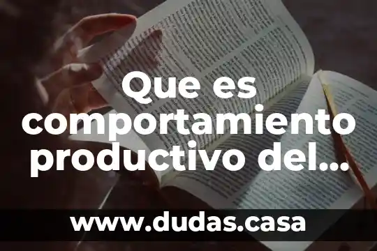 Que es comportamiento productivo del ganado