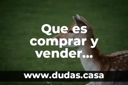 Que es comprar y vender acciones