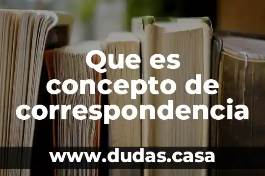 Que es concepto de correspondencia
