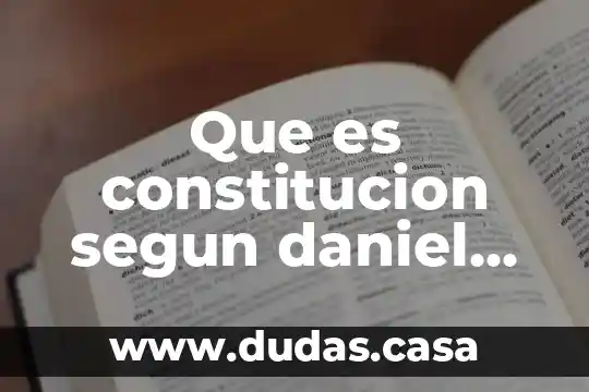 Que es constitucion segun daniel moreno diaz