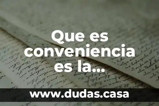 Que es conveniencia es la investigacion
