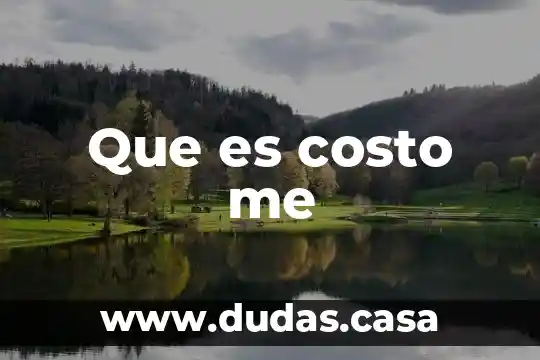 Que es costo me