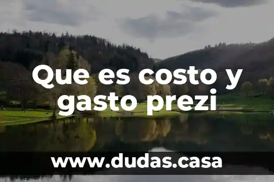 Que es costo y gasto prezi