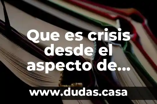 Que es crisis desde el aspecto de desarrollo humano
