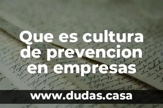 Que es cultura de prevencion en empresas