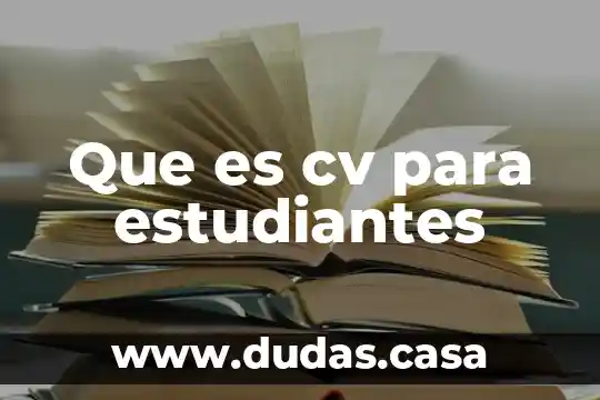 Que es cv para estudiantes