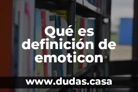 Qué es definición de emoticon