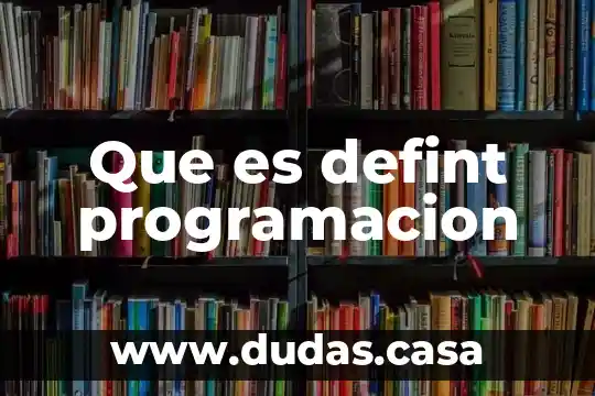 Que es defint programacion