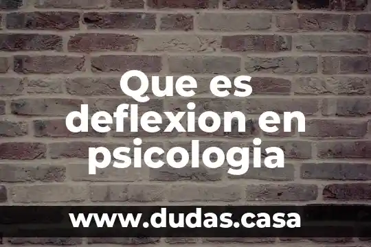 Que es deflexion en psicologia
