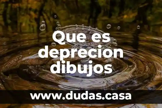 Que es deprecion dibujos
