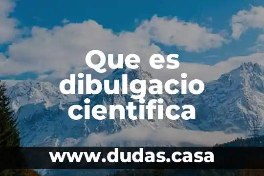 Que es dibulgacio cientifica