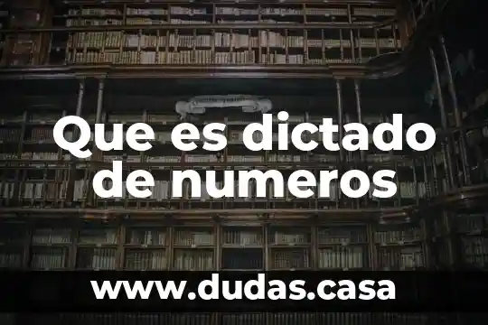 Que es dictado de numeros