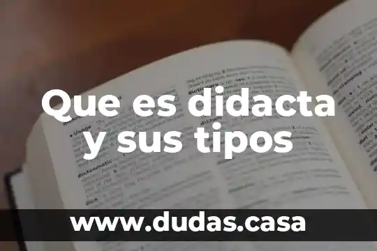 Que es didacta y sus tipos