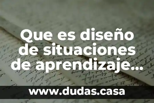 Que es diseño de situaciones de aprendizaje pptx