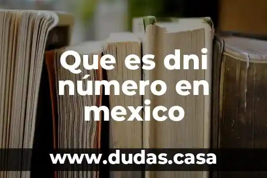 Que es dni número en mexico