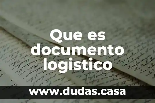 Que es documento logistico