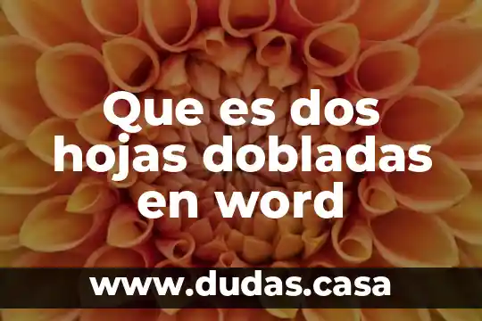 Que es dos hojas dobladas en word