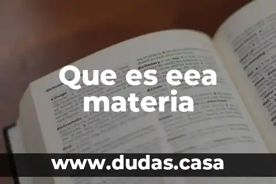 Que es eea materia