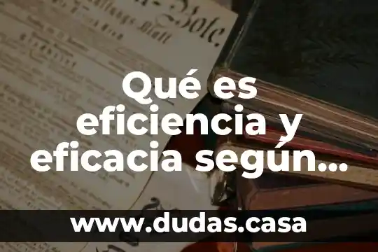 Qué es eficiencia y eficacia según Peter Drucker