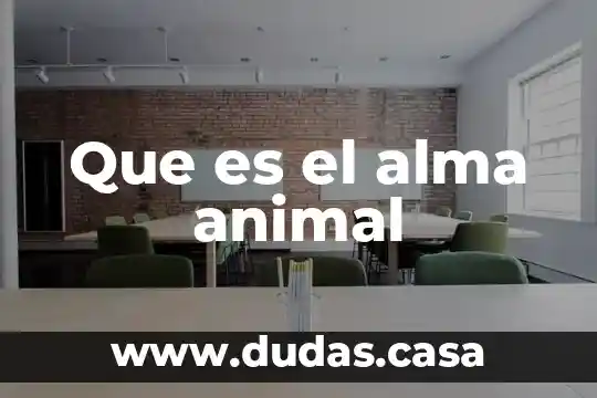 Que es el alma animal