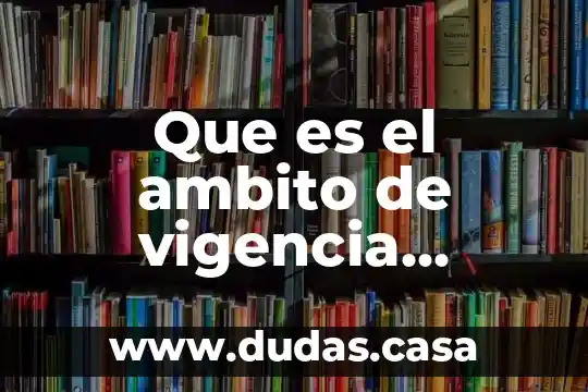 Que es el ambito de vigencia personal de una ley