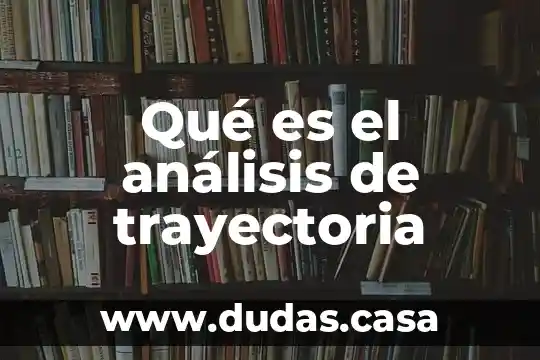 Qué es el análisis de trayectoria