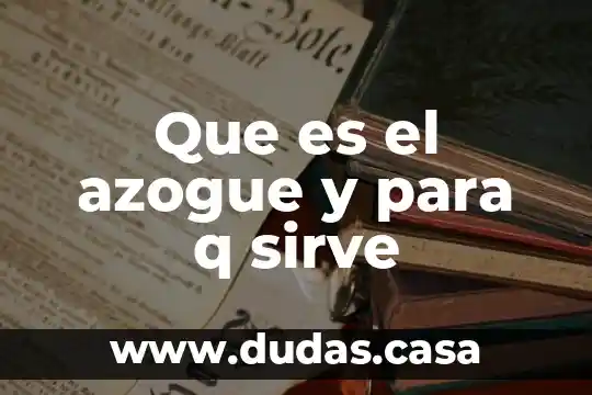 Que es el azogue y para q sirve