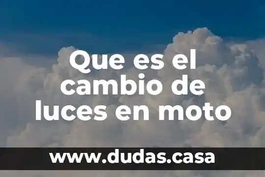 Que es el cambio de luces en moto