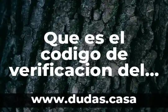 Que es el codigo de verificacion del dni