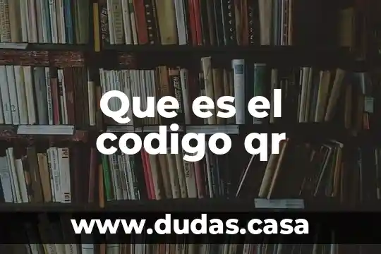 Que es el codigo qr