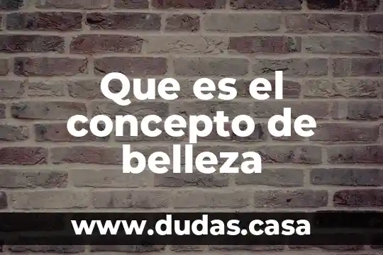 Que es el concepto de belleza