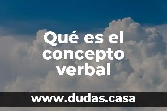 Qué es el concepto verbal