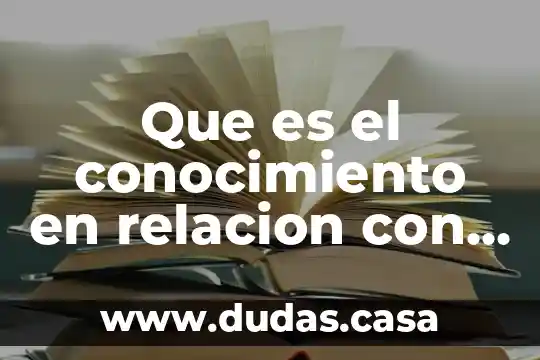 Que es el conocimiento en relacion con el respeto