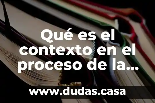 Qué es el contexto en el proceso de la comunicación