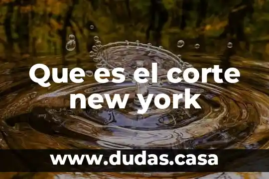 Que es el corte new york