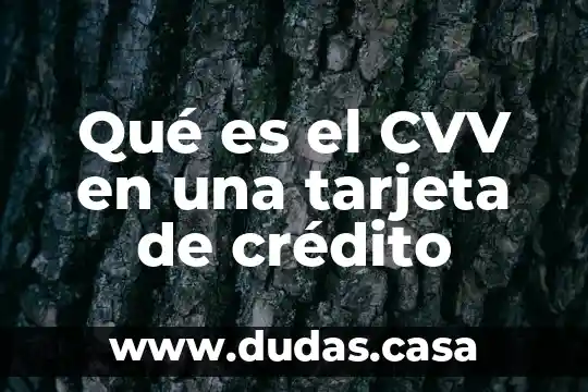 Qué es el CVV en una tarjeta de crédito
