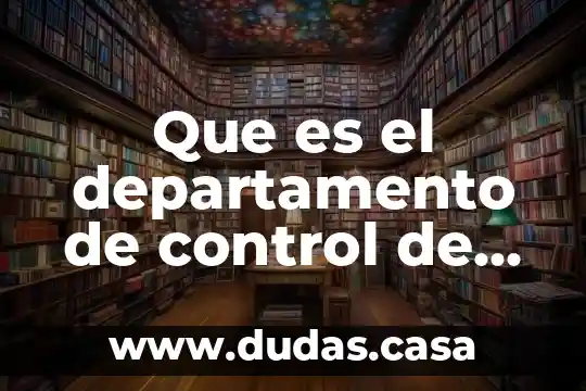 Que es el departamento de control de padres de familia