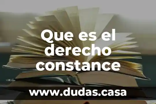 Que es el derecho constance
