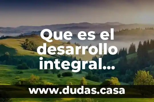 Que es el desarrollo integral personal