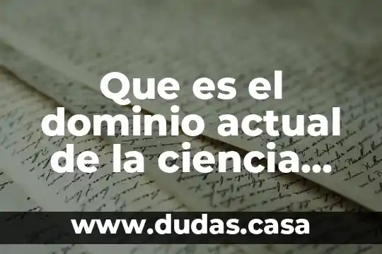 Que es el dominio actual de la ciencia politica